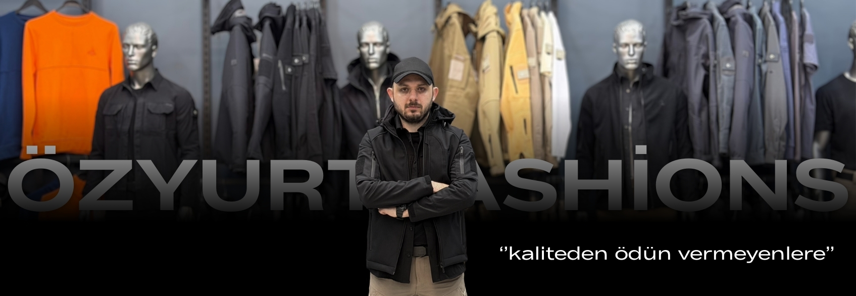 Özyurtfashions Kalite